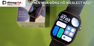 có nên mua đồng hồ Kieslect KS2