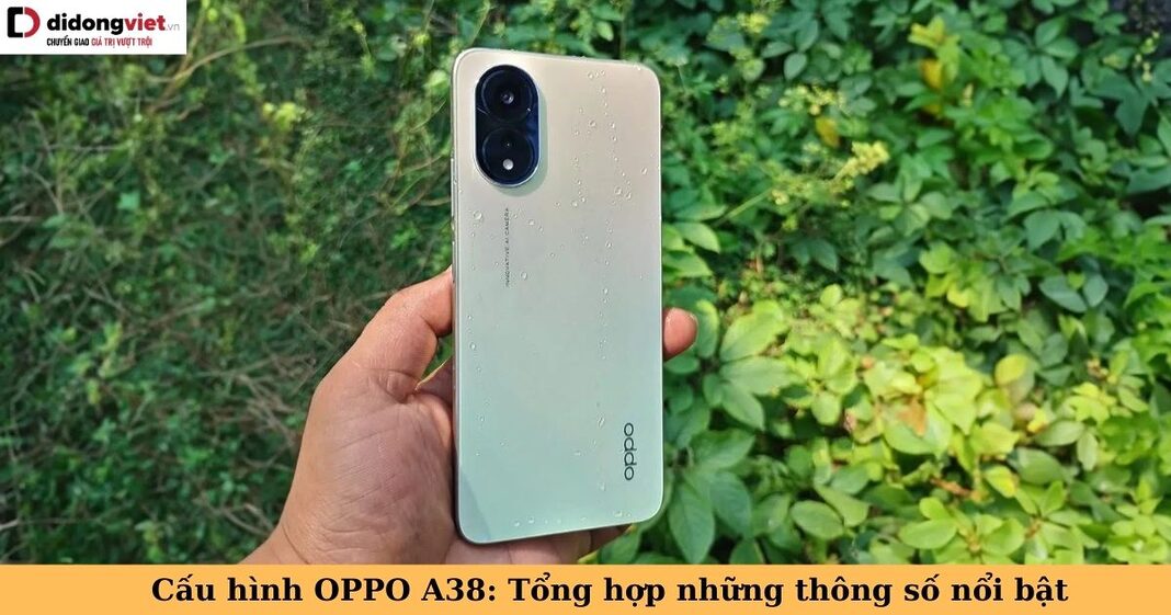 cấu hình oppo a38