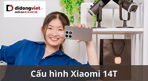 Cấu hình Xiaomi 14T: Tìm hiểu chi tiết thông số và tính năng cấu hình xiaomi 14t