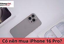 Có nên mua iPhone 16 Pro thời điểm này không? Di Động Việt có chương trình ưu đãi nào không? có nên mua iphone 16 pro