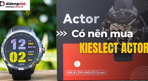 Có nên mua Kieslect Actor
