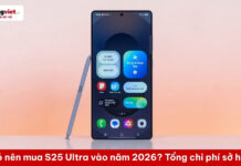 Đánh giá có nên mua S25 Ultra vào năm 2026: Bài toán tổng chi phí sở hữu có nên mua S25 Ultra