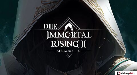 Code game Immortal Rising 2 mới nhất miễn phí – Hướng dẫn nhập code chi tiết code Immortal Rising 2