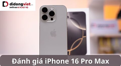 Review iPhone 16 Pro Max chi tiết từ A đến Z: Phiên bản đáng “xuống tiền” nhất hiện tại đánh giá iphone 16 pro max