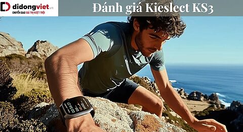 Đánh giá đồng hồ Kieslect KS3 chi tiết sau sử dụng Đánh giá Kieslect KS3