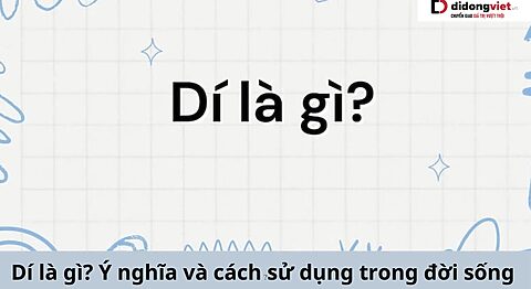 dí là gì