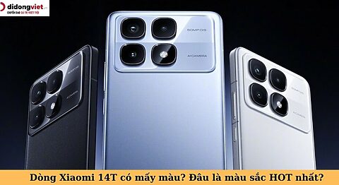Xiaomi 14T Series có mấy màu? Màu sắc nào được yêu thích? Màu nào hợp với bạn? xiaomi 14t có mấy màu