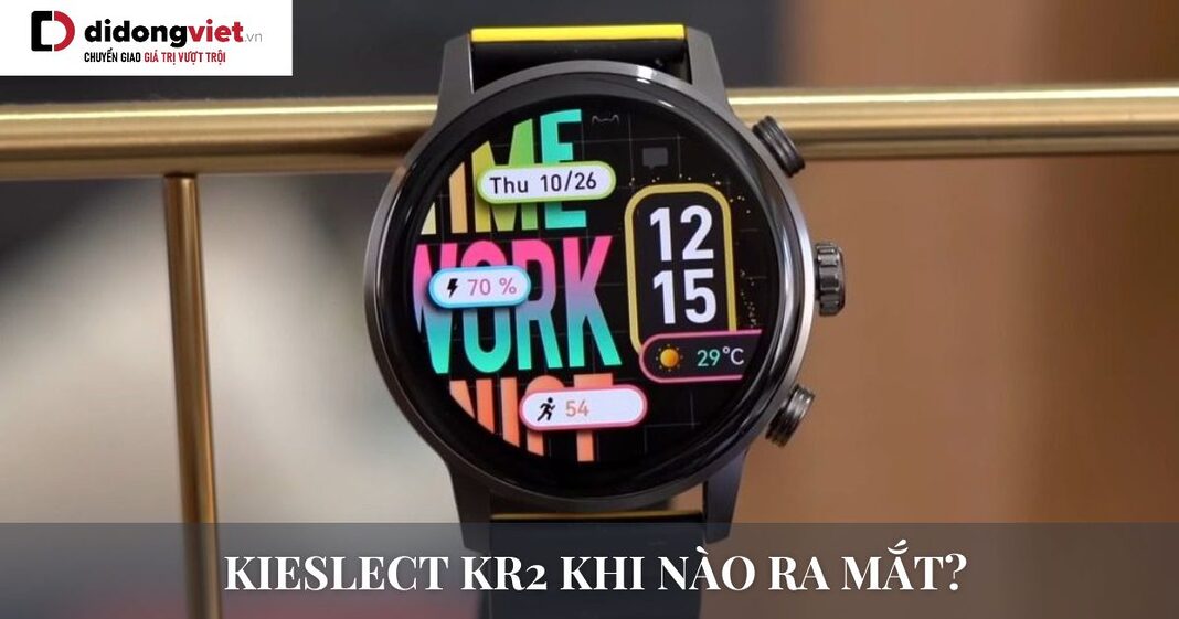 Kieslect KR2 khi nào ra mắt