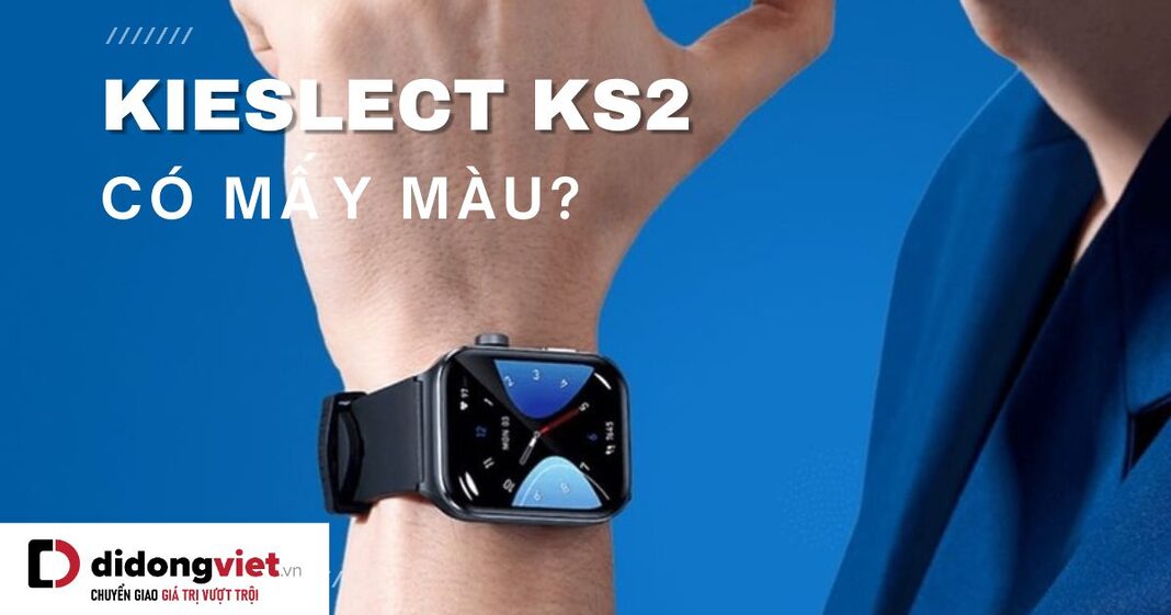 Kieslect KS2 có mấy màu