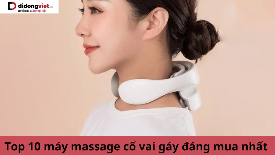 Máy massage cổ vai gáy loại nào tốt
