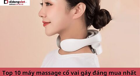 Máy massage cổ vai gáy loại nào tốt