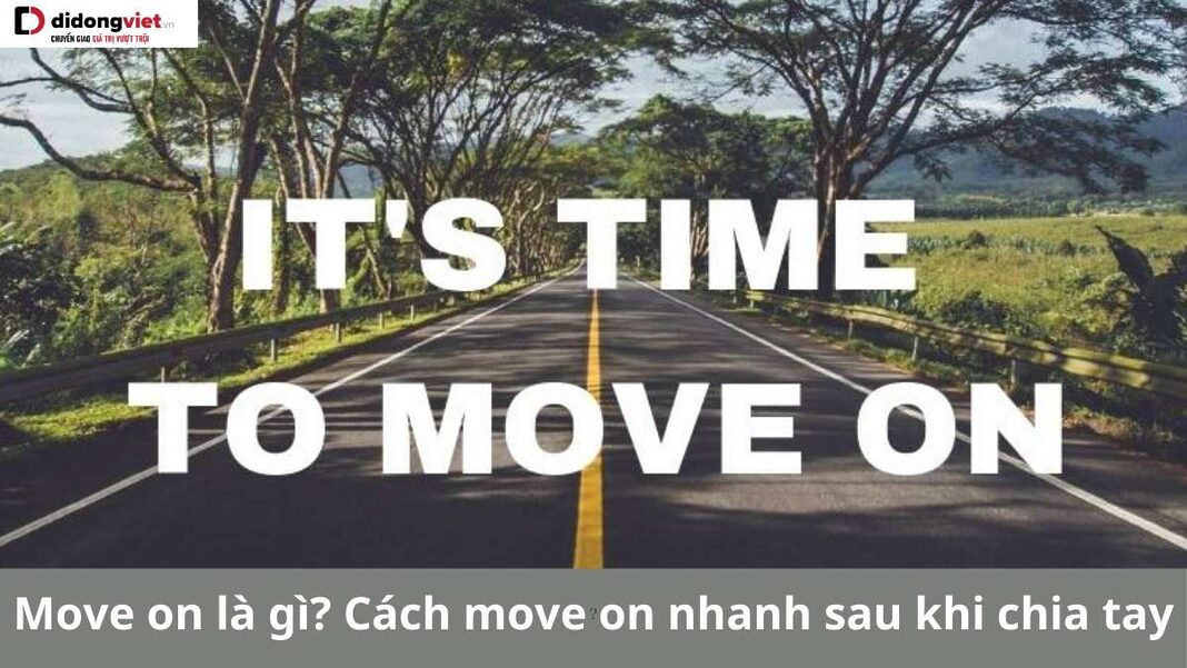 Move on