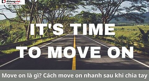 Move on