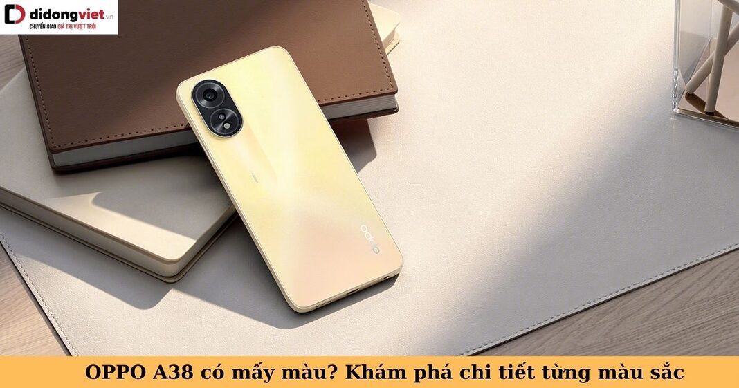 oppo a38 có mấy màu