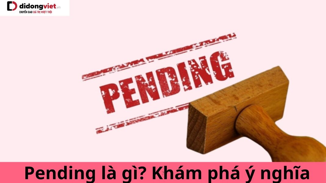 pending là gì