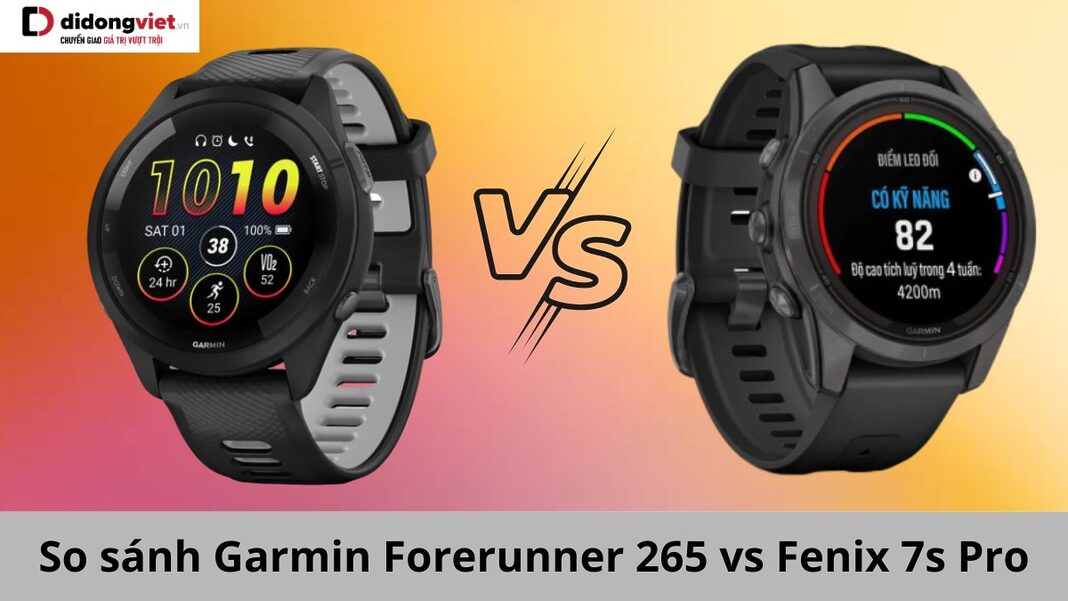 so sánh Garmin Forerunner 265 vs Fenix 7s Pro