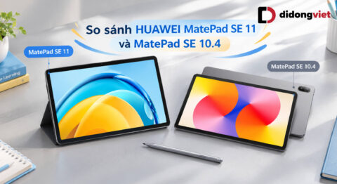 So sánh HUAWEI MatePad SE 11 và MatePad SE 10.4