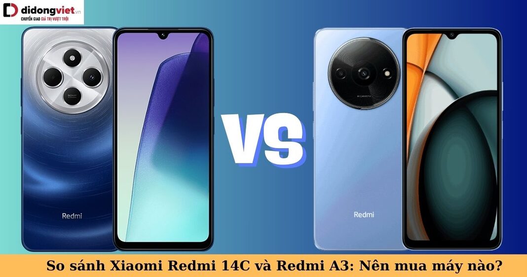 so sánh xiaomi redmi 14c và redmi a3