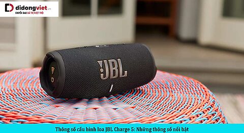 Thông số cấu hình loa JBL Charge 5