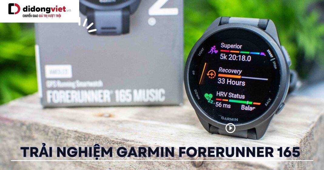 Trải nghiệm Garmin Forerunner 165