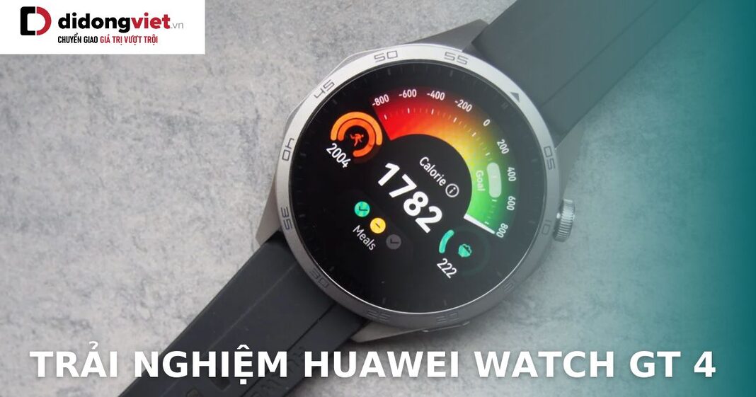 Trải nghiệm HUAWEI Watch GT 4