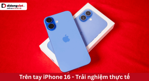 Trên tay iPhone 16 chính hãng VN/A: Trải nghiệm thực tế và bài toán lên đời 2026 trên tay iPhone 16
