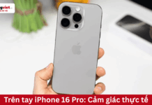 trên tay iPhone 16 Pro