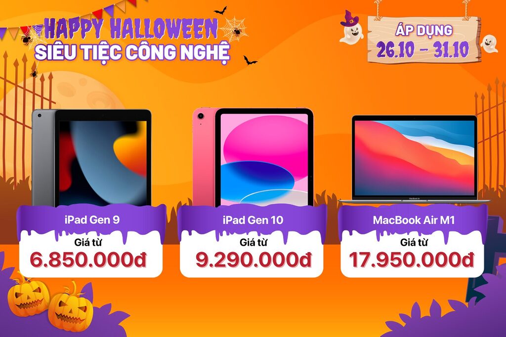 Happy Halloween Siêu Tiệc Công Nghệ - Săn ngay!! 16 10 1