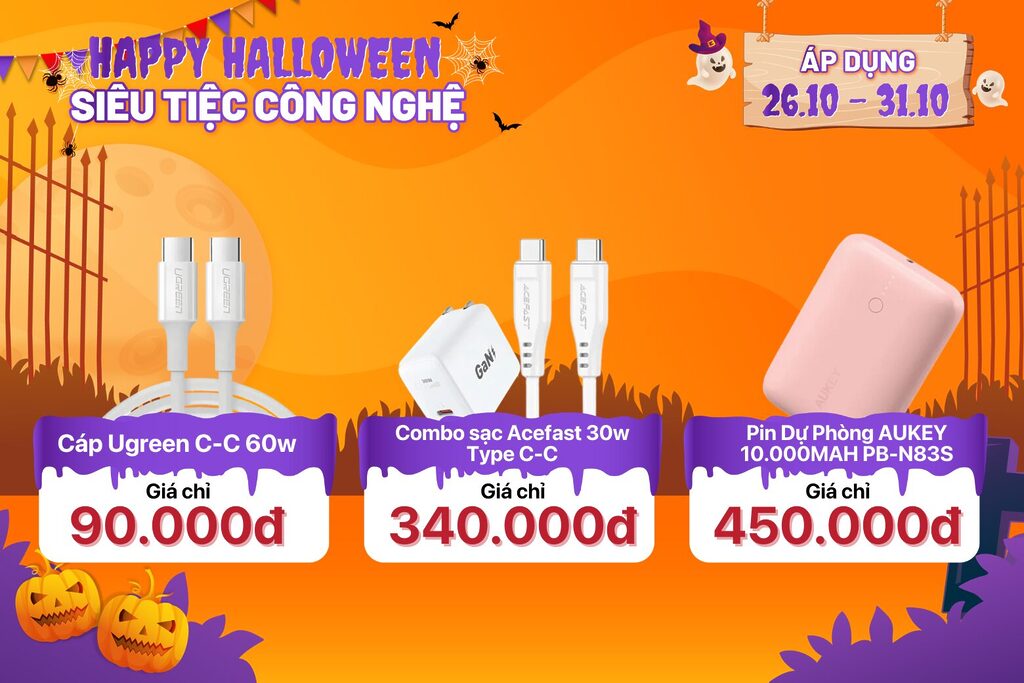 Happy Halloween Siêu Tiệc Công Nghệ - Săn ngay!! 19 5 4