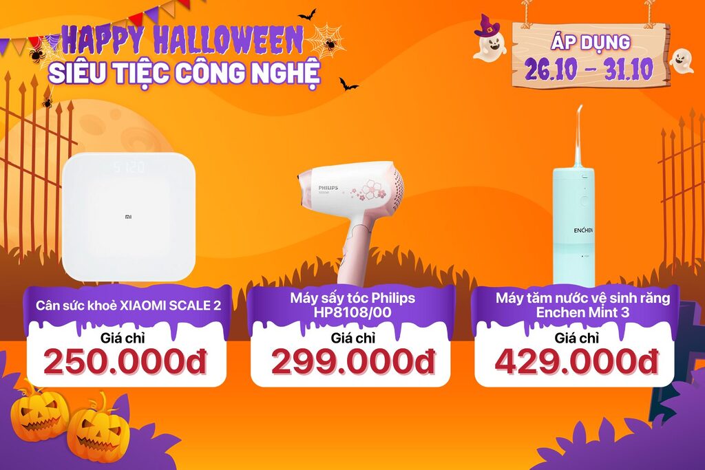 Happy Halloween Siêu Tiệc Công Nghệ - Săn ngay!! 20 6