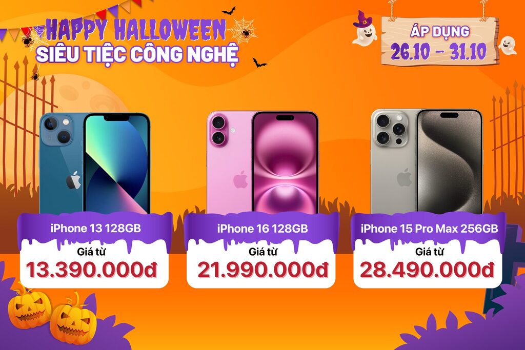 Happy Halloween Siêu Tiệc Công Nghệ - Săn ngay!! 15 9 1