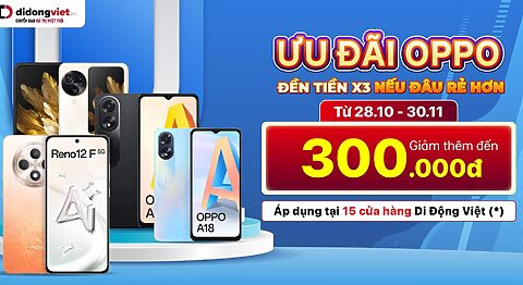 Ưu đãi đặc biệt khi mua máy OPPO chính hãng tại 7 cửa hàng miền Tây, miền Đông