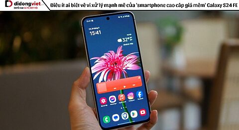 Điều ít ai biết về vi xử lý mạnh mẽ của ‘smartphone cao cấp giá mềm’ Galaxy S24 FE
