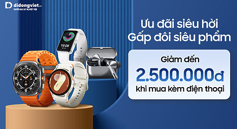 Ưu đãi siêu hời khi mua đồng hồ, tai nghe Samsung – Giảm thêm đến 2.5 triệu. Xem ngay!