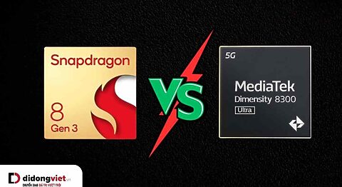 Snapdragon 8 Gen 3 và Dimensity 8300 Ultra: Cuộc Đọ Sức Của Những Gã Khổng Lồ