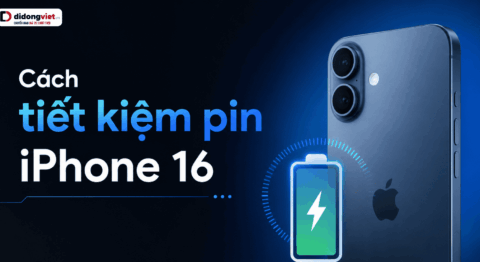 Cách tiết kiệm pin iPhone 16