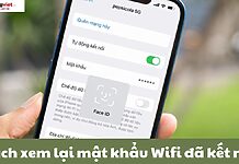 xem lại mật khẩu Wifi đã kết nối