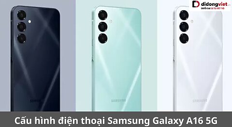 cấu hình samsung galaxy a16 5g