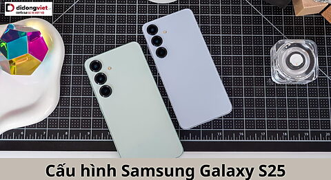 cau-hinh-samsung-galaxy-s25-di-dong-viet