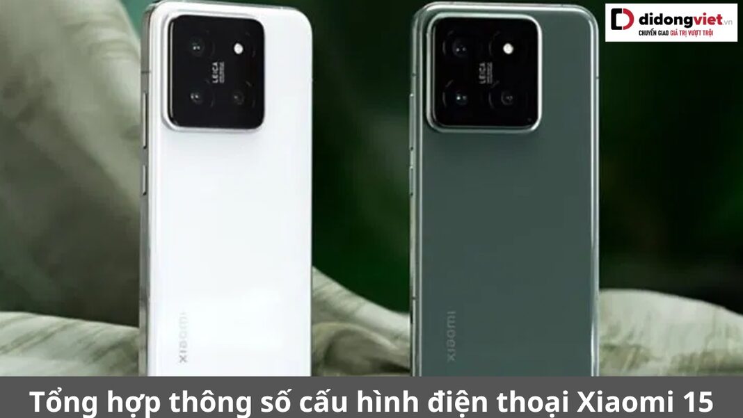 cấu hình xiaomi 15