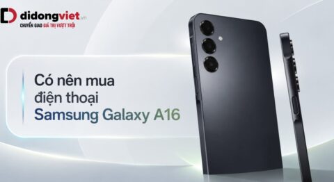 Có nên mua Samsung Galaxy A16