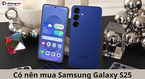 Có nên mua Samsung Galaxy S25 – Những lý do bạn nên cân nhắc mua ngay co-nen-mua-samsung-galaxy-s25-di-dong-viet