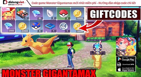 Code game Monster Gigantamax mới nhất miễn phí – Hướng dẫn nhập code chi tiết