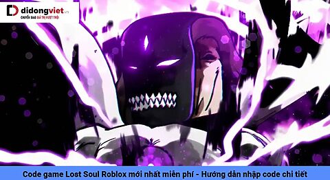 Code game Lost Soul Roblox mới nhất miễn phí – Hướng dẫn nhập code chi tiết