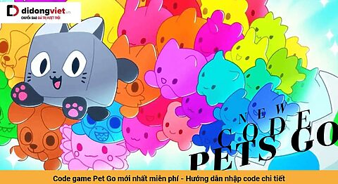 Code game Pets Go Roblox mới nhất miễn phí – Hướng dẫn nhập code chi tiết