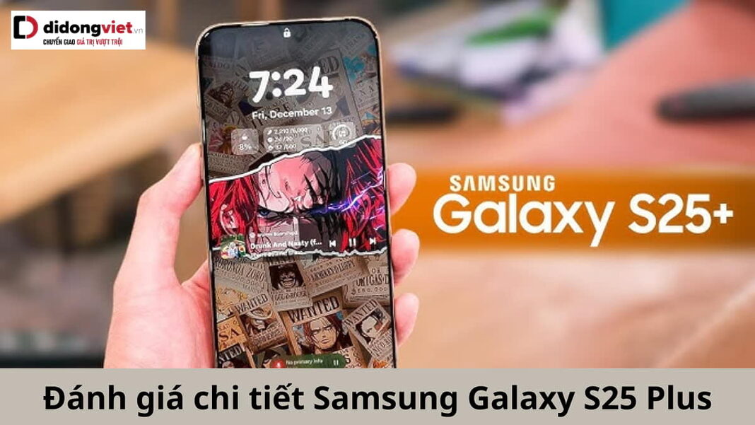 danh-gia-samsung-galaxy-s25-plus-di-dong-viet