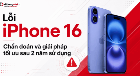Lỗi iPhone 16: Chẩn đoán và giải pháp tối ưu sau 2 năm sử dụng Lỗi iPhone 16