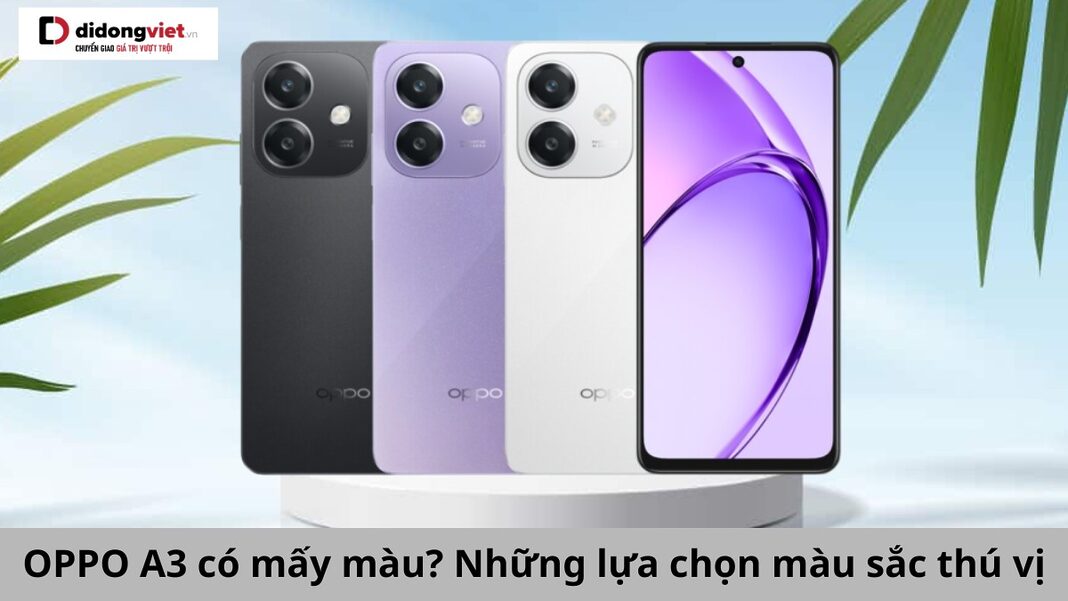 OPPO A3 có mấy màu