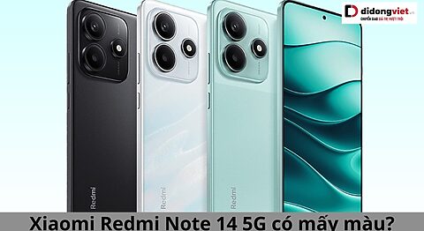Xiaomi Redmi Note 14 có mấy màu? Màu nào mới lạ và nổi bật? redmi note 14 5g có mấy màu