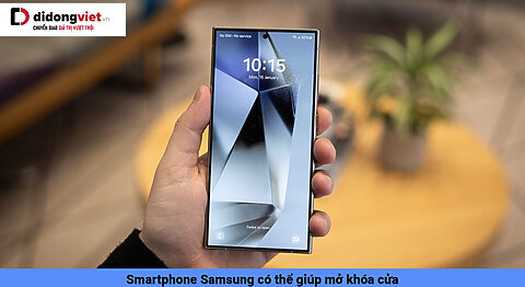 Smartphone Samsung có thể giúp mở khóa cửa